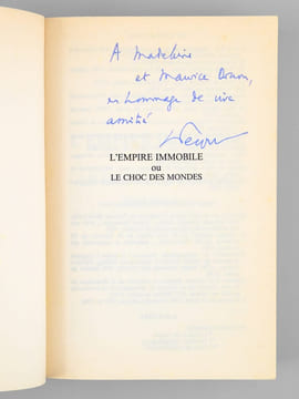 [ Lot de 3 livres sur la rencontre de la Chine et de l'Occident, dédicacés par l'auteur à Maurice Druon : ] L'Empire immobile où le Choc des Mondes - ...