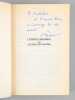 [ Lot de 3 livres sur la rencontre de la Chine et de l'Occident, dédicacés par l'auteur à Maurice Druon : ] L'Empire immobile où le Choc des Mondes - ...