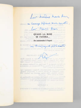 [ Lot de 2 livres dédicacés par l'auteur à Maurice Druon ] Quand la rose se fanera... Du Malentendu à l'espoir - Encore un effort, Monsieur le ...
