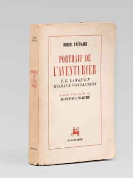 Portrait de l'Aventurier. T.E. Lawrence - Malraux - Von Salomon [ Livre dédicacé par l'auteur à Maurice Druon ]. STEPHANE, Roger