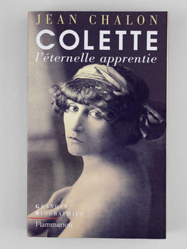Colette l'éternelle apprentie [ Livre dédicacé par l'auteur à Maurice Druon ]. CHALON, Jean