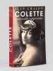 Colette l'éternelle apprentie [ Livre dédicacé par l'auteur à Maurice Druon ]. CHALON, Jean