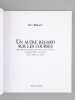 Un autre regard sur les courses. Histoire des courses et de l'élevage en France de Louis XIV à nos jours (Plat, Obstacle, Trot) [ Livre dédicacé par ...