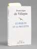 Le Requin et la Mouette [ Livre dédicacé par l'auteur ]. VILLEPIN, Dominique 