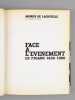 Face à l'événement. Le Figaro 1926-1966  [ Livre dédicacé par l'auteur à Maurice Druon ] . LACRETELLE, Jacques de