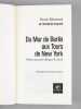Du Mur de Berlin aux Tours de New York. Douze ans pour changer de si&egrave;cle [ Livre sign&eacute; par l'auteur - Envoi &agrave; Maurice Druon ]. R&eacute;mond, Ren&eacute;  ...