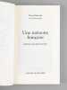 Une m&eacute;moire fran&ccedil;aise. Entretiens avec Marc Leboucher [ Livre sign&eacute; par l'auteur - Envoi &agrave; Maurice Druon ]. R&eacute;mond, Ren&eacute;  (1918-2007)