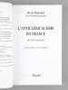 L'anticl&eacute;ricalisme en France, de 1815 &agrave; nos jours [ Livre sign&eacute; par l'auteur - Envoi &agrave; Maurice Druon ]. R&eacute;mond, Ren&eacute;  (1918-2007)