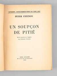 Un soupçon de pitié [ Livre dédicacé par l'auteur à Maurice Druon ]