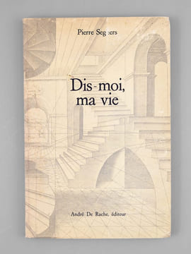 Dis-moi, ma vie [ Livre dédicacé par l'auteur à Maurice Druon ]. SEGHERS, Pierre