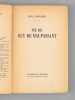 Vie de Guy de Maupassant [ Exemplaire de Maurice Druon ]. MORAND, Paul