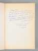 J&eacute;r&ocirc;me Carcopino. Un Historien au service de l'Humanisme [ Livre d&eacute;dicac&eacute; par les auteurs &agrave; Maurice Druon ]. GRIMAL, Pierre ; CARCOPINO, Claude ; ...