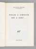 Pour l'Amour de l'Art... [Livre d&eacute;dicac&eacute; par l'auteur &agrave; Maurice Druon ]. RHEIMS, Maurice