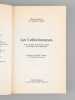 Les Collectionneurs. De la Curiosit&eacute;, de la beaut&eacute;, du go&ucirc;t, de la mode et de la sp&eacute;culation [Livre d&eacute;dicac&eacute; par l'auteur &agrave; Maurice Druon ]. RHEIMS, ...
