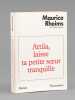 Attila, laisse ta petite soeur tranquille [Livre d&eacute;dicac&eacute; par l'auteur &agrave; Maurice Druon ]. RHEIMS, Maurice