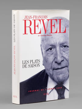 Les plats de saison , journal de l'année 2000  [ Livre signé par l'auteur - Envoi à Maurice Druon ]. REVEL, Jean-François (1924-2006)