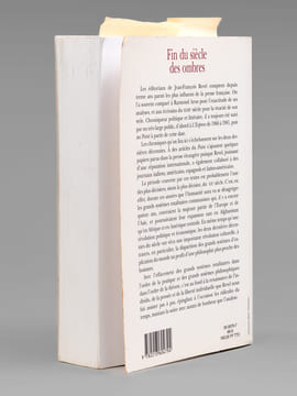 Fin du siècle des ombres , chroniques politiques et littéraires  [ Livre signé par l'auteur - Envoi à Maurice Druon ]. REVEL, Jean-François ...