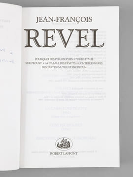 Jean-François Revel : Pourquoi des philosophes ; Pour l'Italie ; Sur Proust ; La cabale des dévots ; Contre censure ; Descartes inutile et incertain [ ...