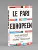 Le Paris Europ&eacute;en [ Livre sign&eacute; par l'auteur - Envoi &agrave; Maurice Druon ]. ARMAND, Louis (1905-1971) ; DRANCOURT, Michel