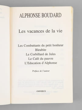 Les vacances de la vie  [ Livre signé par l'auteur - Envoi à Maurice Druon ]. BOUDARD, Alphonse