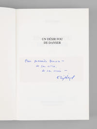 Un désir fou de danser - roman [ Livre signé par l'auteur - Envoi à Maurice Druon ]