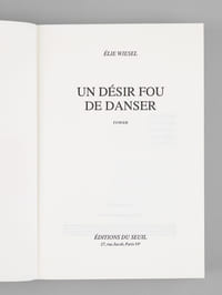 Un désir fou de danser - roman [ Livre signé par l'auteur - Envoi à Maurice Druon ]