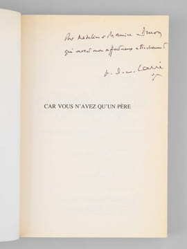 Car vous n'avez qu'un père [ Livre signé par l'auteur - Envoi à Maurice Druon ]. Carré, A.-M. [ Carré, Père Ambroise-Marie (1908-2004) ]