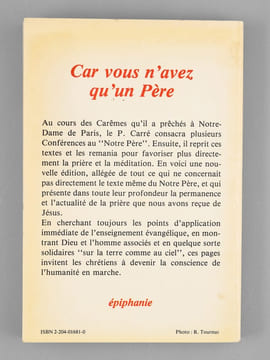 Car vous n'avez qu'un père [ Livre signé par l'auteur - Envoi à Maurice Druon ]. Carré, A.-M. [ Carré, Père Ambroise-Marie (1908-2004) ]