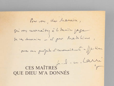 Ces maîtres que Dieu m'a donnés [ Livre signé par l'auteur - Envoi à Maurice Druon ]. Carré, A.-M. [ Carré, Père Ambroise-Marie (1908-2004) ]