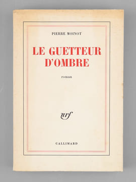 Le Guetteur d'Ombre  [ Livre signé par l'auteur - Envoi à Maurice Druon ]. MOINOT Pierre (1920-2007)