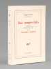 Tous comptes faits - entretiens avec Fr&eacute;d&eacute;ric Badr&eacute; et Arnaud Guillon, suivi de Lawrence en guerre [ Livre sign&eacute; par l'auteur - Envoi &agrave; Maurice Druon ...