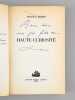 Haute Curiosit&eacute; [Livre d&eacute;dicac&eacute; par l'auteur &agrave; Maurice Druon ]. RHEIMS, Maurice