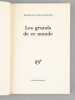 Les grands de ce monde [ Livre d&eacute;dicac&eacute; par l'auteur &agrave; Maurice Druon ]. POIROT-DELPECH, Bertrand