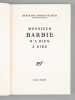 Monsieur Barbie n'a rien &agrave; dire... [ Livre d&eacute;dicac&eacute; par l'auteur &agrave; Maurice Druon ]. POIROT-DELPECH, Bertrand