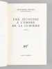 Une jeunesse &agrave; l'ombre de la lumi&egrave;re [ Livre d&eacute;dicac&eacute; par l'auteur &agrave; Maurice Druon ]. ROUART, Jean-Marie