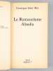 Le romantisme absolu [ Livre d&eacute;dicac&eacute; par l'auteur &agrave; Maurice Druon ]. SAINT-BRIS, Gonzague