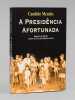 A Presid&ecirc;ncia Afortunada. Depois do Real, Antes da Social-Democracia [ Livre d&eacute;dicac&eacute; par l'auteur &agrave; Maurice Druon ]. MENDES, Candido