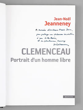 Clémenceau. Portrait d'un homme libre [ Livre dédicacé par l'auteur à Maurice Druon ]. JEANNENEY, Jean-Noël