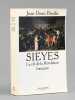 Siey&egrave;s. La cl&eacute; de la R&eacute;volution fran&ccedil;aise [ Livre d&eacute;dicac&eacute; par l'auteur &agrave; Maurice Druon ]. BREDIN, Jean-Denis