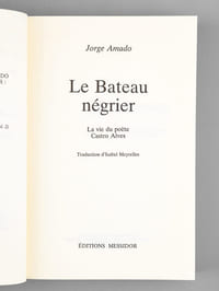 Le bateau négrier. La vie d'un poète. La vie du poète Castro Alves [ Livre dédicacé par l'auteur à Maurice Druon ]