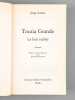 Tocaia Grande. La face cach&eacute;e [ Livre d&eacute;dicac&eacute; par l'auteur &agrave; Maurice Druon ]. AMADO, Jorge