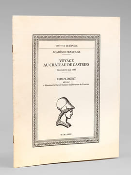 Voyage au Château de Castries mercredi 15 mai 1985. Compliment adressé à Monsieur le Duc et Madame la Duchesse de Castries [ Livre par Félicien ...