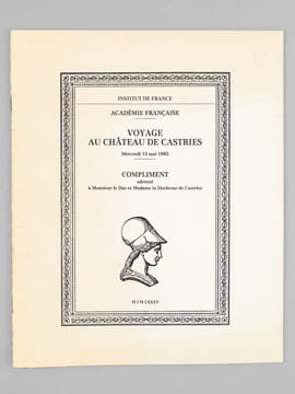 Voyage au Château de Castries mercredi 15 mai 1985. Compliment adressé à Monsieur le Duc et Madame la Duchesse de Castries [ Livre par Félicien ...