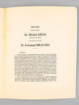 Discours prononcés dans la séance publique tenue par l'Académie Française pour la réception de M. Fernand Braudel le 30 mai 1985 [ On joint : ] ...
