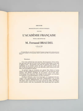 Discours prononcés dans la séance publique tenue par l'Académie Française pour la réception de M. Fernand Braudel le 30 mai 1985 [ On joint : ] ...