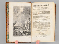Dictionnaire Raisonné Universel d'Histoire Naturelle (15 Tomes - Complet) Contenant l'Histoire des Animaux, des Végétaux et des Minéraux, et celle des Corps Célestes, des Météores, et des autres principaux Phénomènes de la Nature ; Avec l'Histoire des Trois Regnes, et le détail des usages de leurs productions dans la Médecine, dans l'Economie domestique et champêtre, et dans les Arts et Métiers