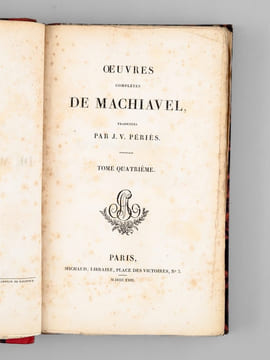 Oeuvres complètes de Machiavel (12 Tomes - Complet) Tomes 1, 2, 3 : Politique ; Tome 4 : Art Militaire ; Tomes 5 et 6 : Ouvrages Historiques ; Tomes ...