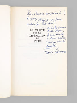 La vérité sur la Libération de Paris [ exemplaire dédicacé à Maurice Druon ]. Crémieux, François