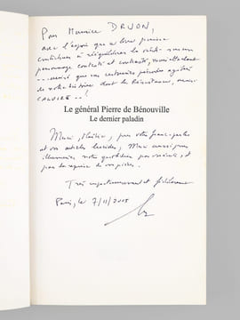 Le Général Pierre de Bénouville - Le dernier des paladins. Biographie [ exemplaire dédicacé à Maurice Druon ]. PERRIER, Guy