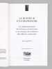 Le Bonheur d'Entreprendre. Les administateurs de la France d'outre-mer et la cr&eacute;ation du minist&egrave;re des Affaires Culturelles [ exemplaire annot&eacute; par ...